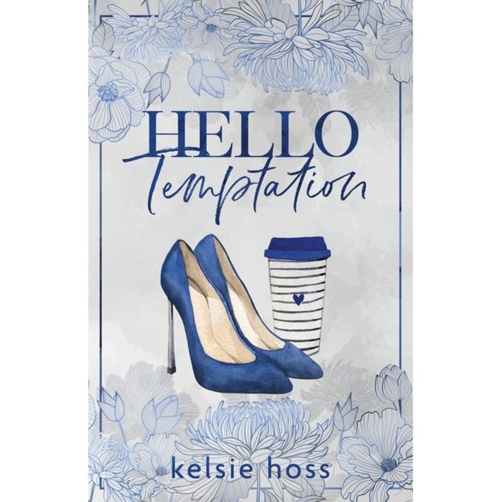 Hello Temptation -- Kelsie Hoss